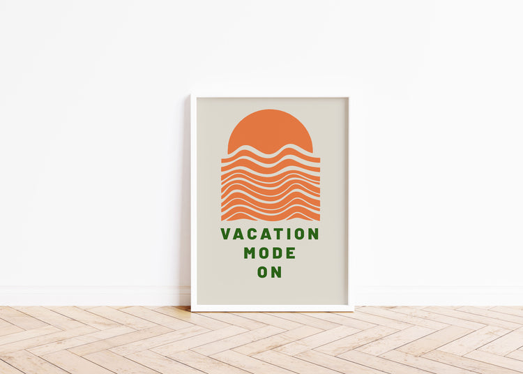 Vacation Mode On – Summer Art Print