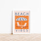 Beach Vibes - Summer Art Print
