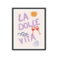 Framed artwork with 'La Dolce Vita' text and graphics on a beige background
